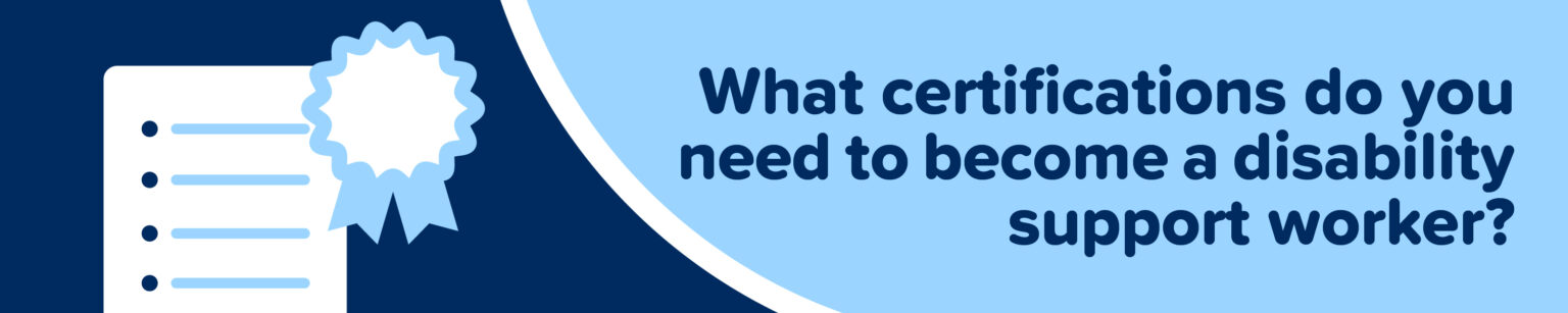 Guide To Becoming A Disability Support Worker In Australia