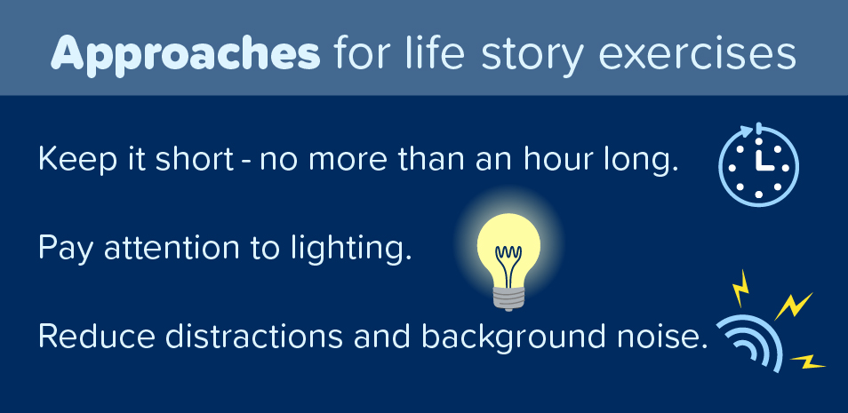 Life Story Exercise Tips