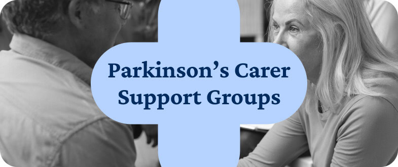 Support groups for Parkinson's carers