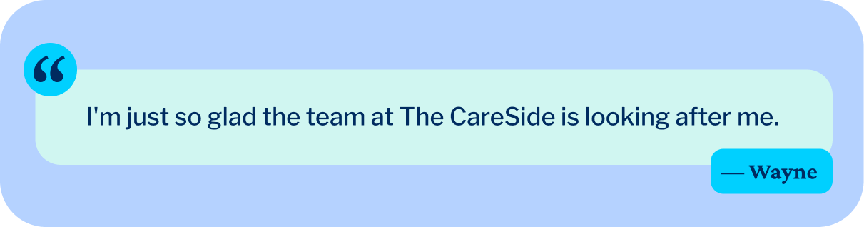 A graphic displaying text from a client testimonial for The CareSide.