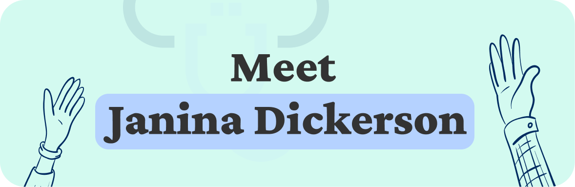 A text graphic with hands around the words Meet Janina Dickerson, a Regional Manager at The CareSide.