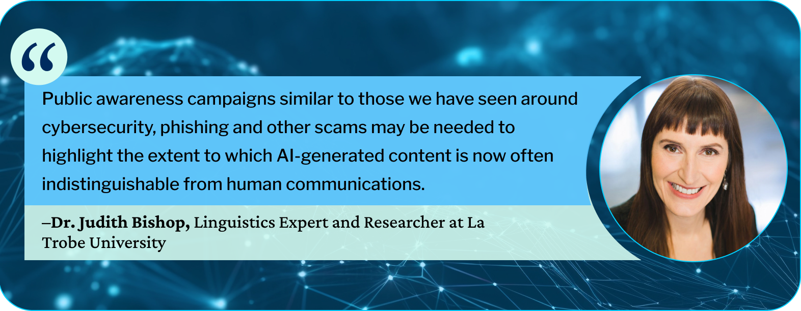 A graphic with a quote from Doctor Judith Bishop addressing AI scams and cybersecurity.