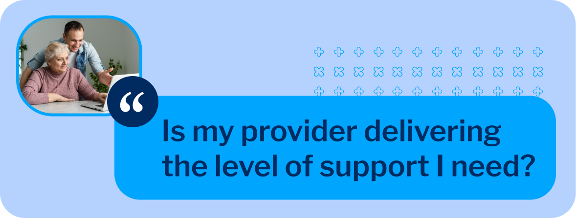 A text graphic with an important question home care recipients need to ask if they are hesitant to change home care providers.